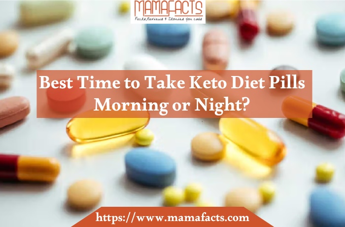 Best Time to Take Keto Diet Pills - Morning or Night?